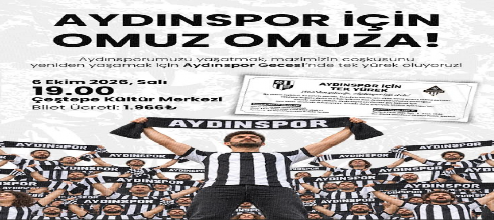 Aydınspor’u Yaşatmak İçin Dayanışma Gecesi: 6 Ekim’de Tek Yürek