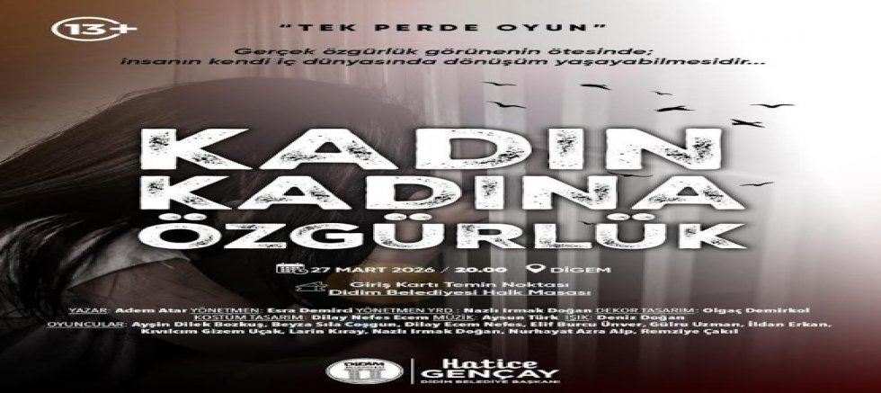 BAŞKAN Hatice Gençay: “BU SAHNEDE ANLATILAN HEPİMİZİN HİKÂYESİ”