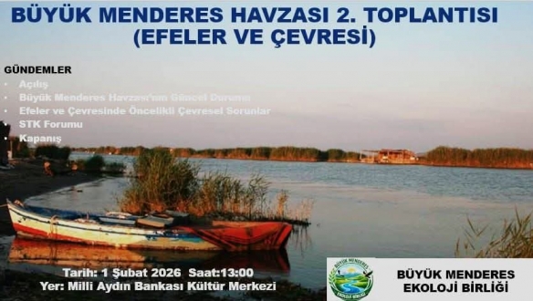 BÜYÜK MENDERES İÇİN VAROLUŞ ÇAĞRISI: Sularımız Çekilirken Geleceğimiz Kurumasın!
