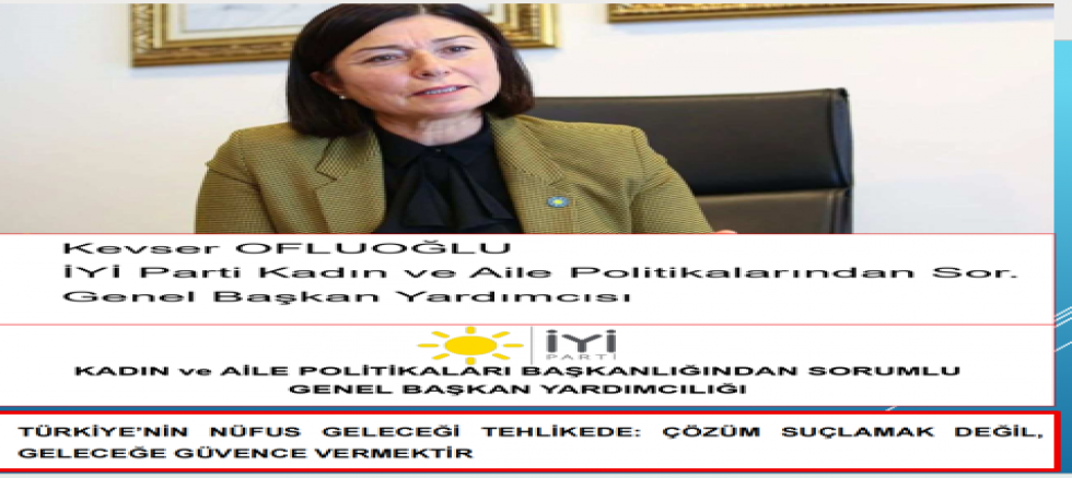 İYİ Parti'den Kritik Nüfus ve Aile Uyarısı 