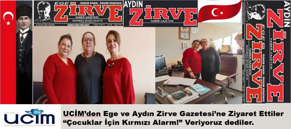 UCİM’den Ege ve Aydın Zirve Gazetesi’ne Ziyaret: “Çocuklar İçin Kırmızı Alarm!”