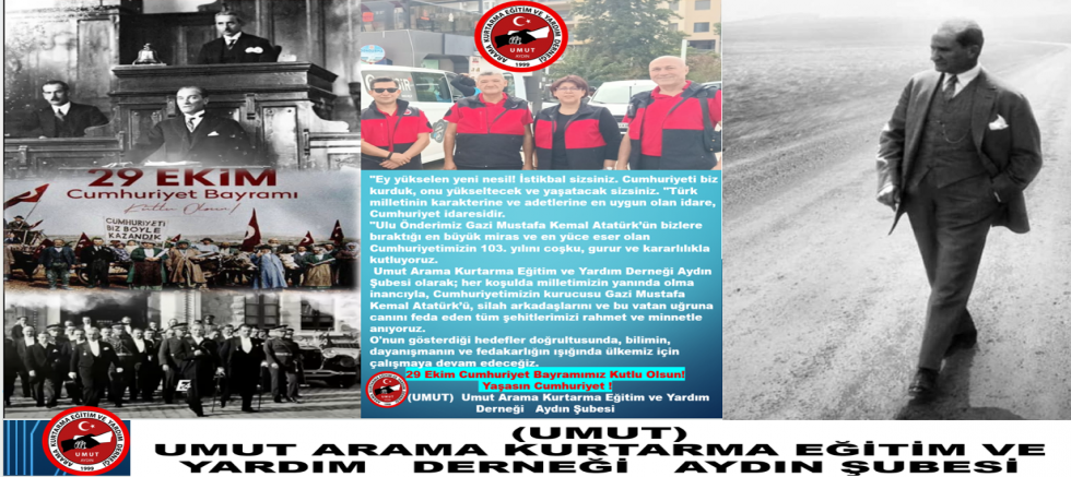 Aydın  Umut Arama Kurtarma Eğitim ve Yardım Derneği 29 Ekim Kutlaması