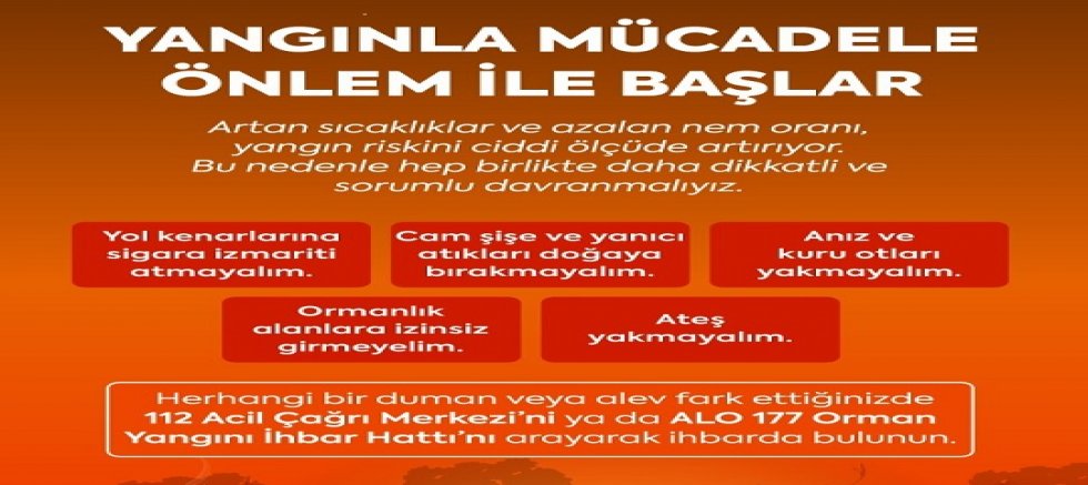 Yangınla mücadele önlem ile başlar