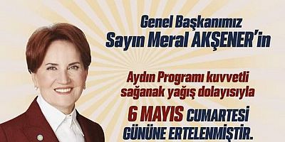 Akşener'in Mitingi Ertelendi