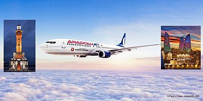 AnadoluJet, İzmir-Bakü uçuşlarına başladı