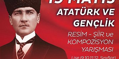 ‘Atatürk ve Gençlik’ temalı ödüllü resim, şiir ve kompozisyon yarışması 