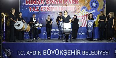 AYDIN BÜYÜKŞEHİR BELEDİYESİ KÜLTÜR SANAT ETKİNLİKLERİYLE VATANDAŞLARI BİR ARAYA GETİRMEYE DEVAM EDİYOR