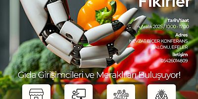 Aydın Girişimciler Günü'nde Geleceğin Tohumları Atılıyor, Gıda Girişimcileri Buluşuyor!