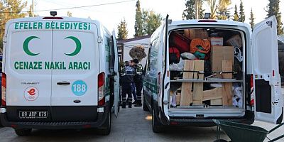 EFELER BELEDİYESİ DEPREM BÖLGESİNE CENAZE ARAÇLARI GÖNDERDİ