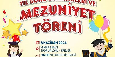 EFELER’İN GÜNDÜZ BAKIMEVLERİ’NDE MEZUNİYET COŞKUSU