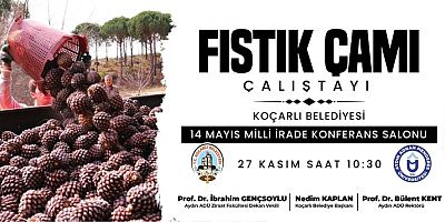 FISTIK ÇAMI ÇALIŞTAYI