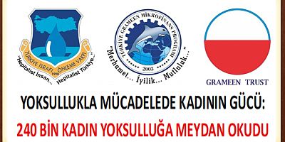 YOKSULLUKLA MÜCADELEDE KADININ GÜCÜ  240 BİN KADIN YOKSULLUĞA MEYDAN OKUDU