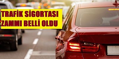 Zorunlu trafik sigortası ücretleri de Zamdan nasibini aldı